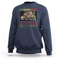 Black History Sweatshirt My Black Card Greatest African American Leaders