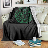 Funny St Patricks Day If I Shenan Once I Will Shenanigan Throw Blanket