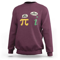 Get Real Be Rational Pi Math Teacher Geek Sarcastic Sweatshirt