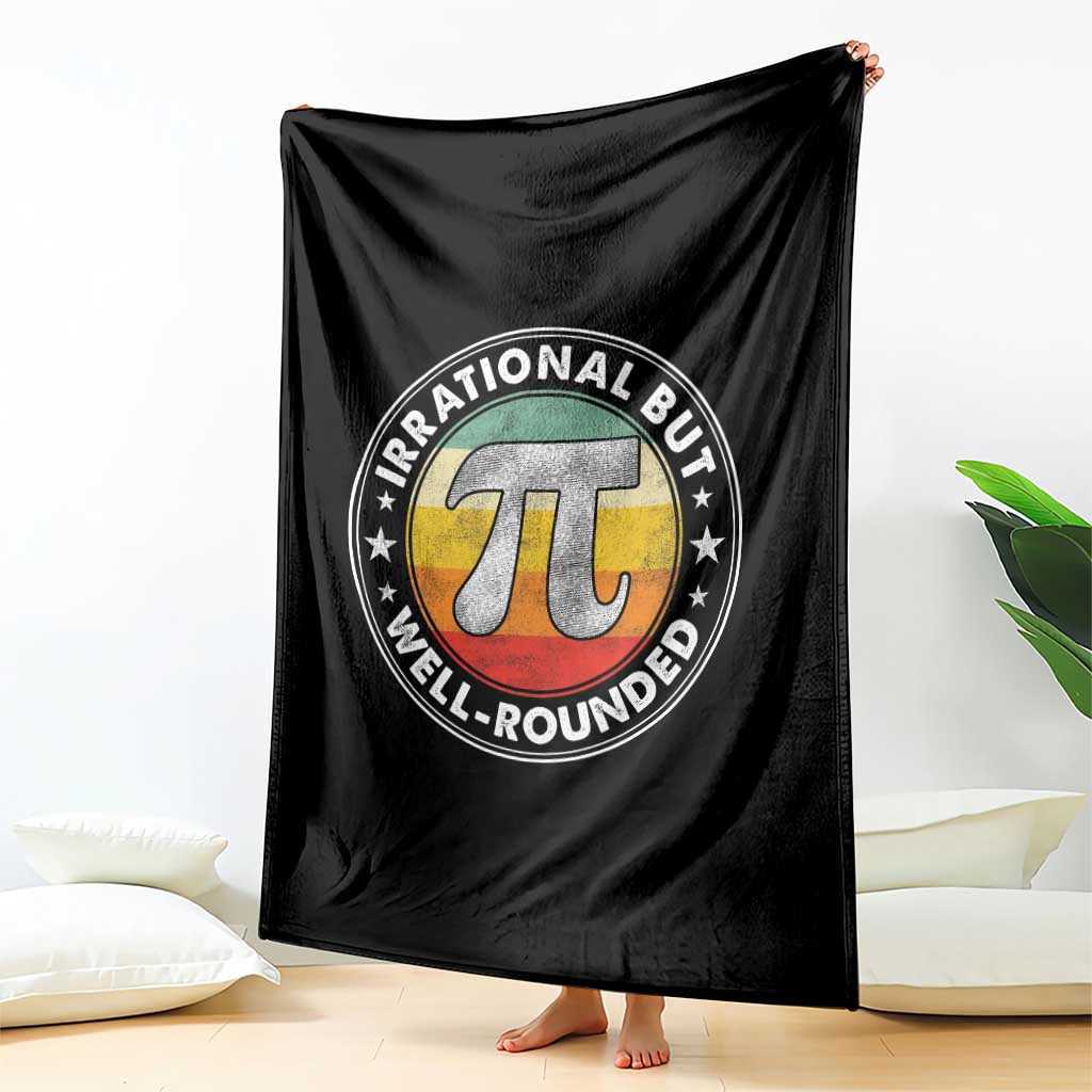 Funny Irrational But Well Rounded Pi Day Throw Blanket