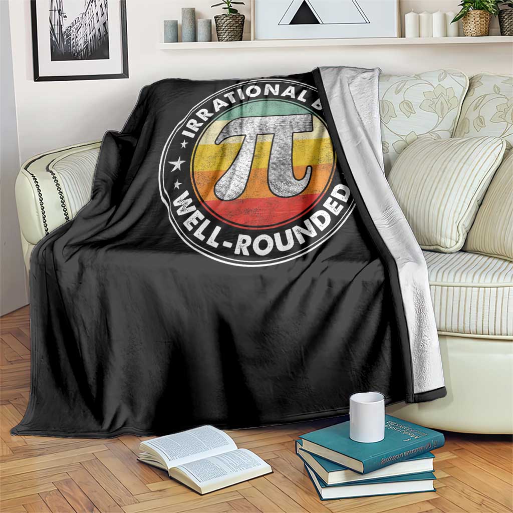 Funny Irrational But Well Rounded Pi Day Throw Blanket