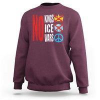 No Kings No Ice No Wars Sweatshirt Political Protest Peace Sign