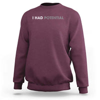 I Had Potential Sweatshirt Physics Science Teacher Humor
