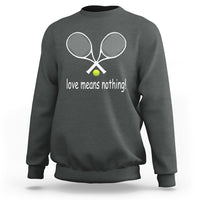 Dark heather gray tennis-themed sweatshirt with graphic tennis rackets and text love means nothing
