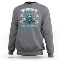 Funny I Am Not A Princess I Am A Shieldmaiden Sweatshirt Viking Pride - Wonder Print Shop