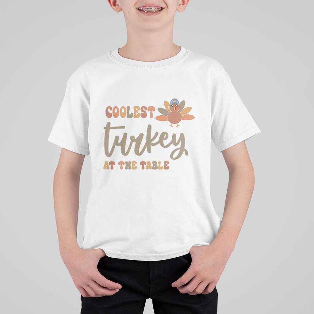 Funny Thanksgiving Turkey T Shirt For Kid Coolest Turkey At The Table Fall Season - Wonder Print Shop