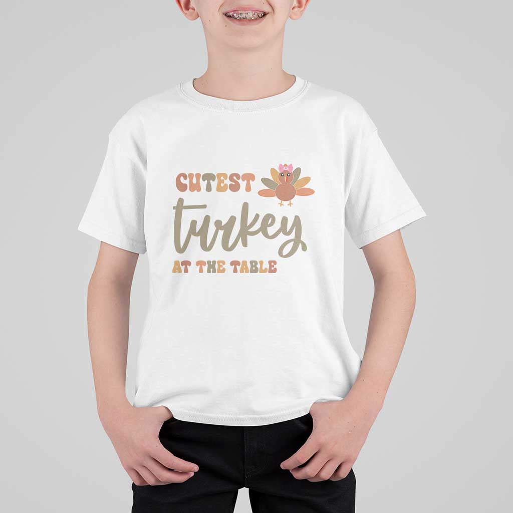 Funny Thanksgiving Turkey T Shirt For Kid Cutest Turkey At The Table Fall Season - Wonder Print Shop