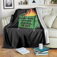 Funny Dumpster Fire Throw Blanket Everything Is Under Control Or Not - Wonder Print Shop