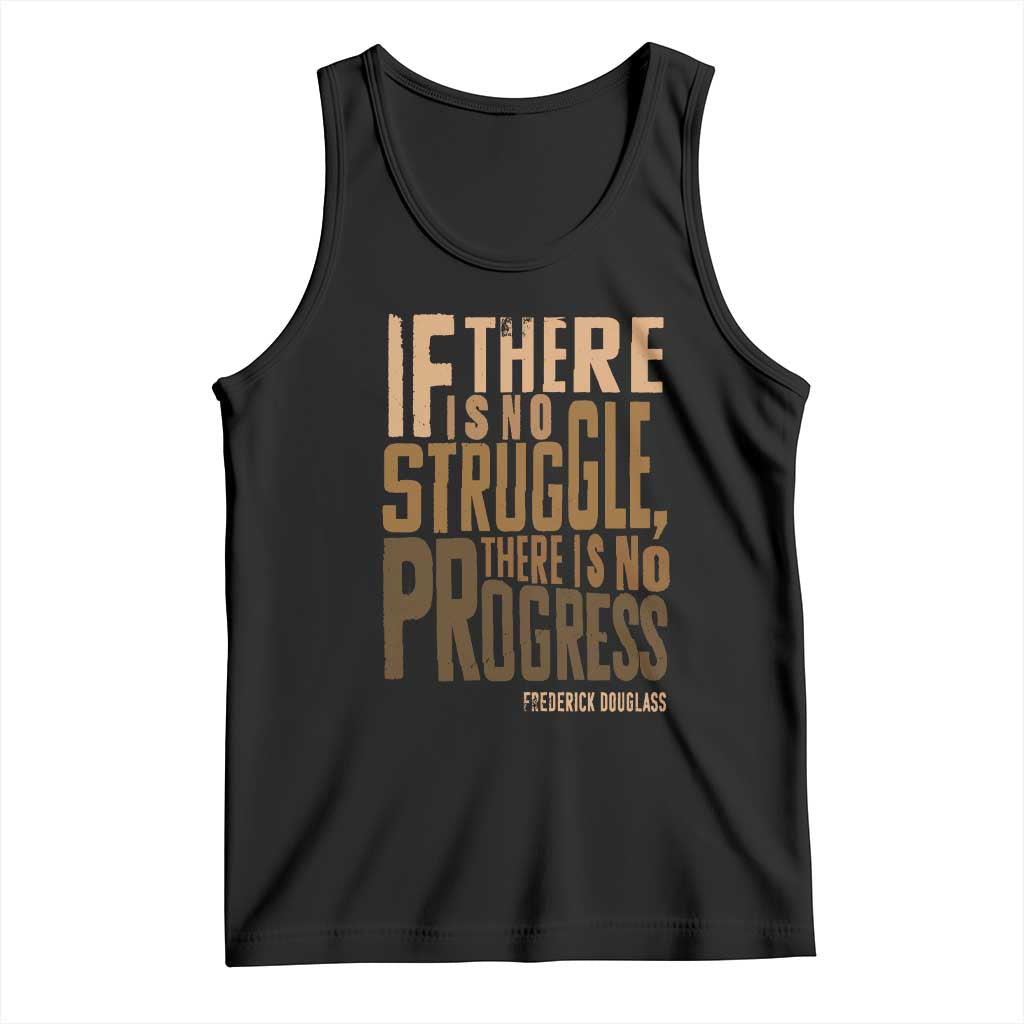 Frederick Douglass Quotes Tank Top If There Is No Truggle There Is No Progress Black History Month