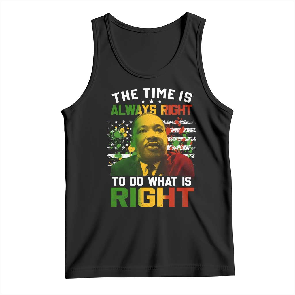 MLK Quotes The Time Is Always Right To Do What Is Right Tank Top Martin Luther King Vintage American Flag