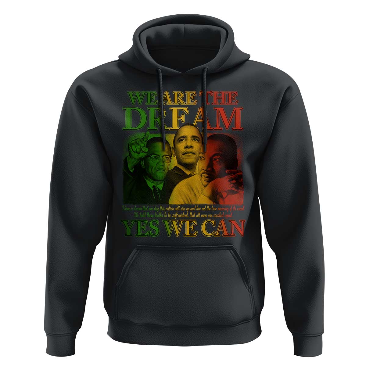 We Are The Dream Yes We Can Black History Month Hoodie Obama Martin Malcolm X