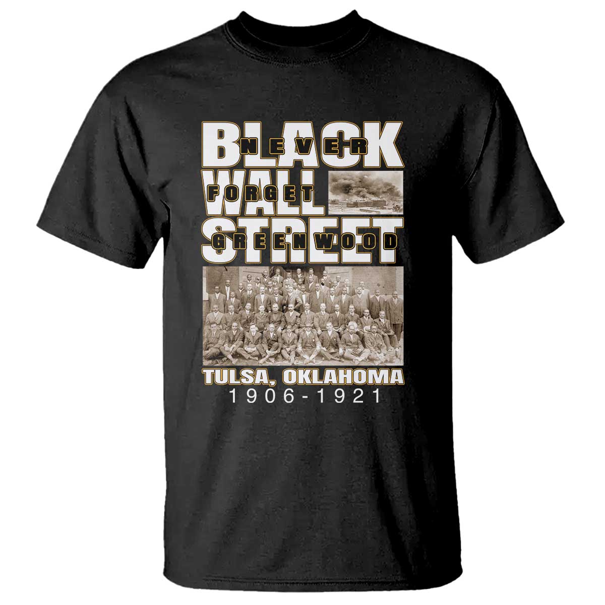 Never Forget Greenwood Black Wall Street T Shirt Black History Month