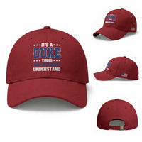 Its A Duke Thing You Wouldn't Understand Baseball Cap Funny Family Name
