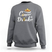 Dark heather gray crewneck sweatshirt with white “Cinco de Drinko” text and sombrero graphic