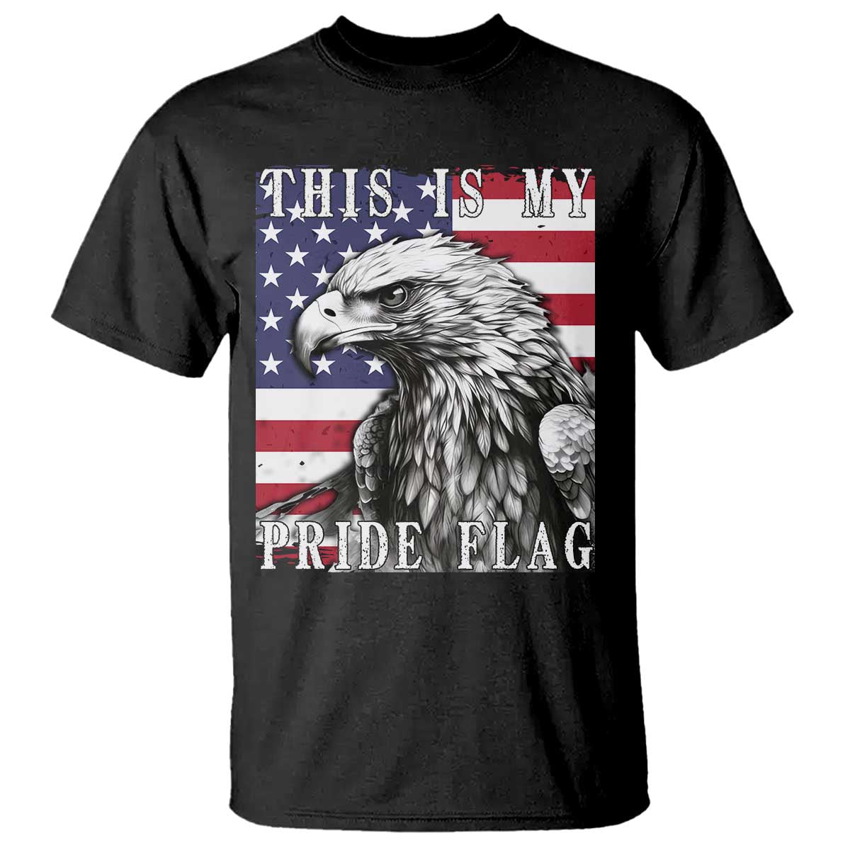 4th Of July T Shirt This Is My Pride Flag White Bald Eagle USA American Flag - Wonder Print Shop