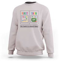 Ice gray teacher sweatshirt with “First Then” back-to-school graphic on the front