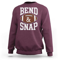 Funny Football Bend And Snap Sweatshirt Game Day Touchdown Season