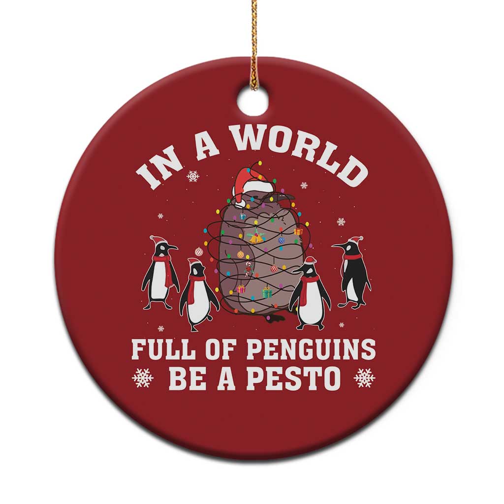 Funny Pesto Xmas Penguin Christmas Ornament In A World Full Of Penguins Be A Pesto Xmas Santa Hat - Wonder Print Shop