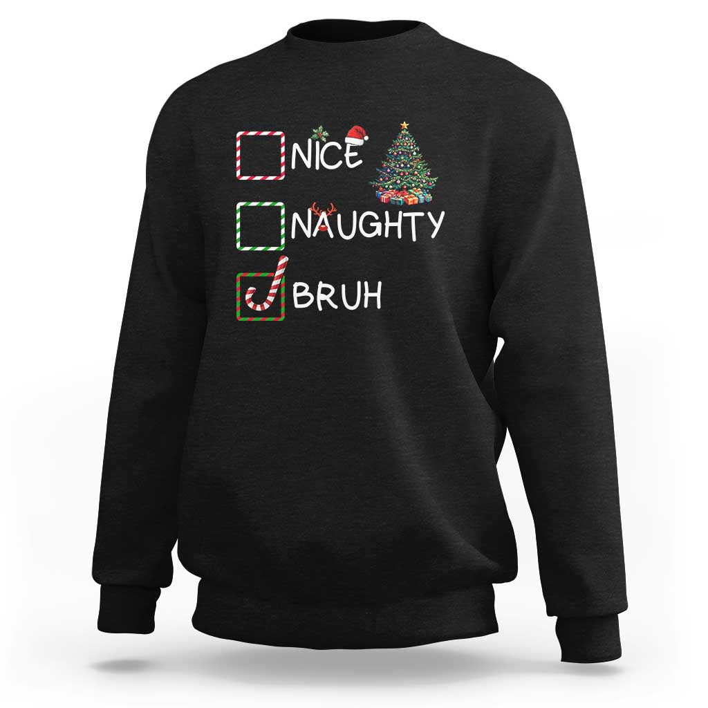 Black crewneck sweatshirt with “Nice Naughty Bruh” holiday graphic and Christmas tree