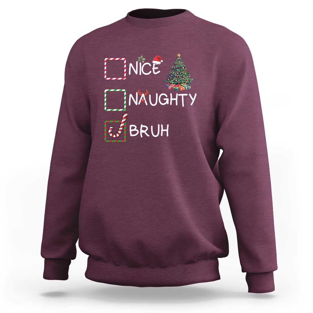 Maroon crewneck sweatshirt with “Nice Naughty Bruh” holiday graphic and Christmas tree