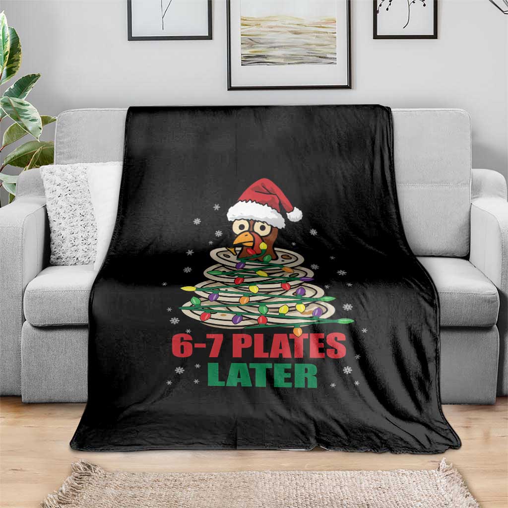 Funny 67 Christmas Throw Blanket 6 7 Plates Later Xmas Dinner Turkey - Wonder Print Shop