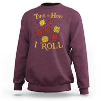 Funny RPG Tabletop Dice Sweatshirt This Is How I Roll Vintage D20
