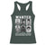 Wanted Well Behaved Women Seldom Make History Racerback Tank Top Black Woman Leaders Black History Month