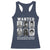 Wanted Well Behaved Women Seldom Make History Racerback Tank Top Black Woman Leaders Black History Month