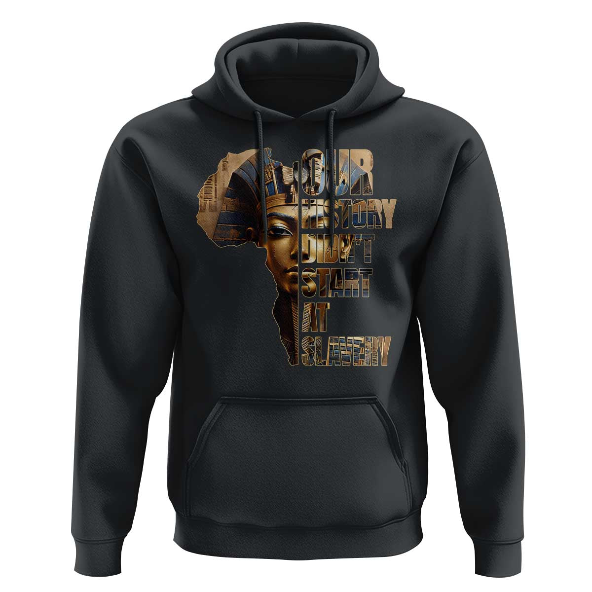 Our History Didn't Start At Slavery Hoodie Black History Month Ancient Egyptian