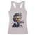 Frederick Douglass Quote Racerback Tank Top I Prefer To Be True To Myself Even At The Hazard Of Incurring The Ridicule Of Others