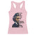 Frederick Douglass Quote Racerback Tank Top I Prefer To Be True To Myself Even At The Hazard Of Incurring The Ridicule Of Others