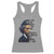 Frederick Douglass Quote Racerback Tank Top I Prefer To Be True To Myself Even At The Hazard Of Incurring The Ridicule Of Others