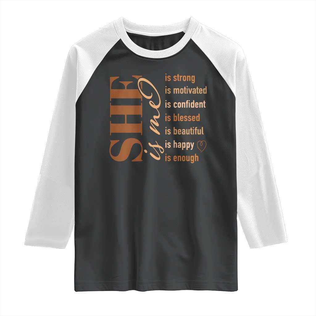 Woman Affirmation Raglan Shirt She Is Strong Motivated Confident Blessed Beautiful Melanin Color