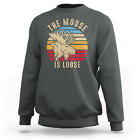 Dark heather gray sweatshirt with 'The Moose Is Loose' moose graphic on front.