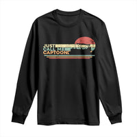 Funny Just Call Me Captoon Long Sleeve Shirt Pontoon Boat Captain