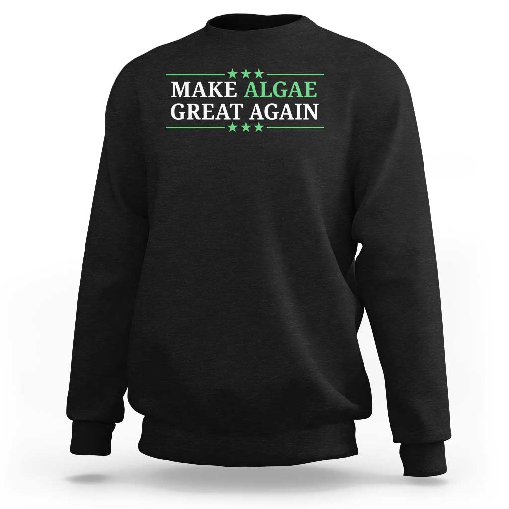 Make Algae Great Again Sweatshirt Funny Political Satire Lincoln Reflecting Pool