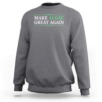 Make Algae Great Again Sweatshirt Funny Political Satire Lincoln Reflecting Pool