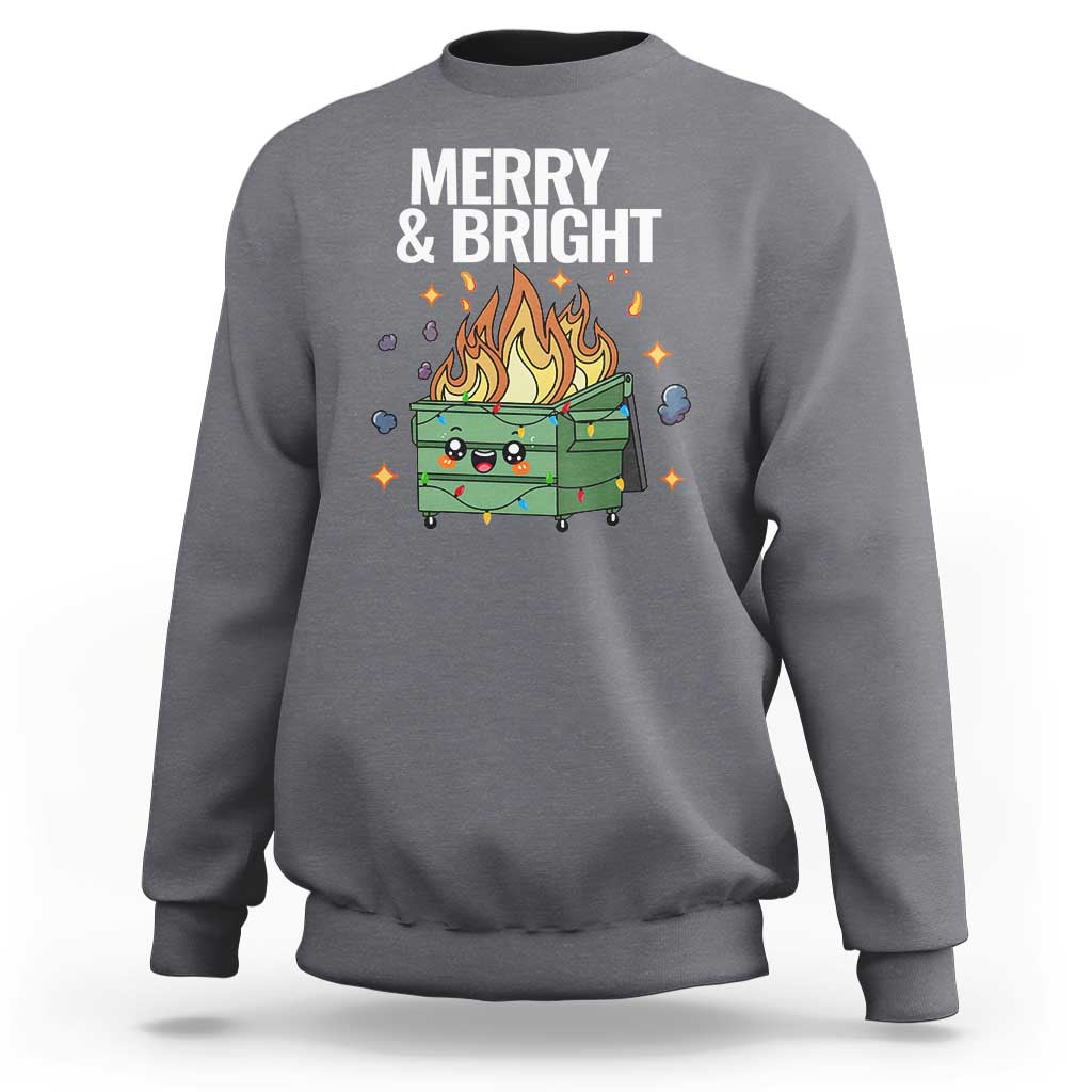 Charcoal crewneck Christmas sweatshirt with “MERRY & BRIGHT” and flaming holiday dumpster graphic