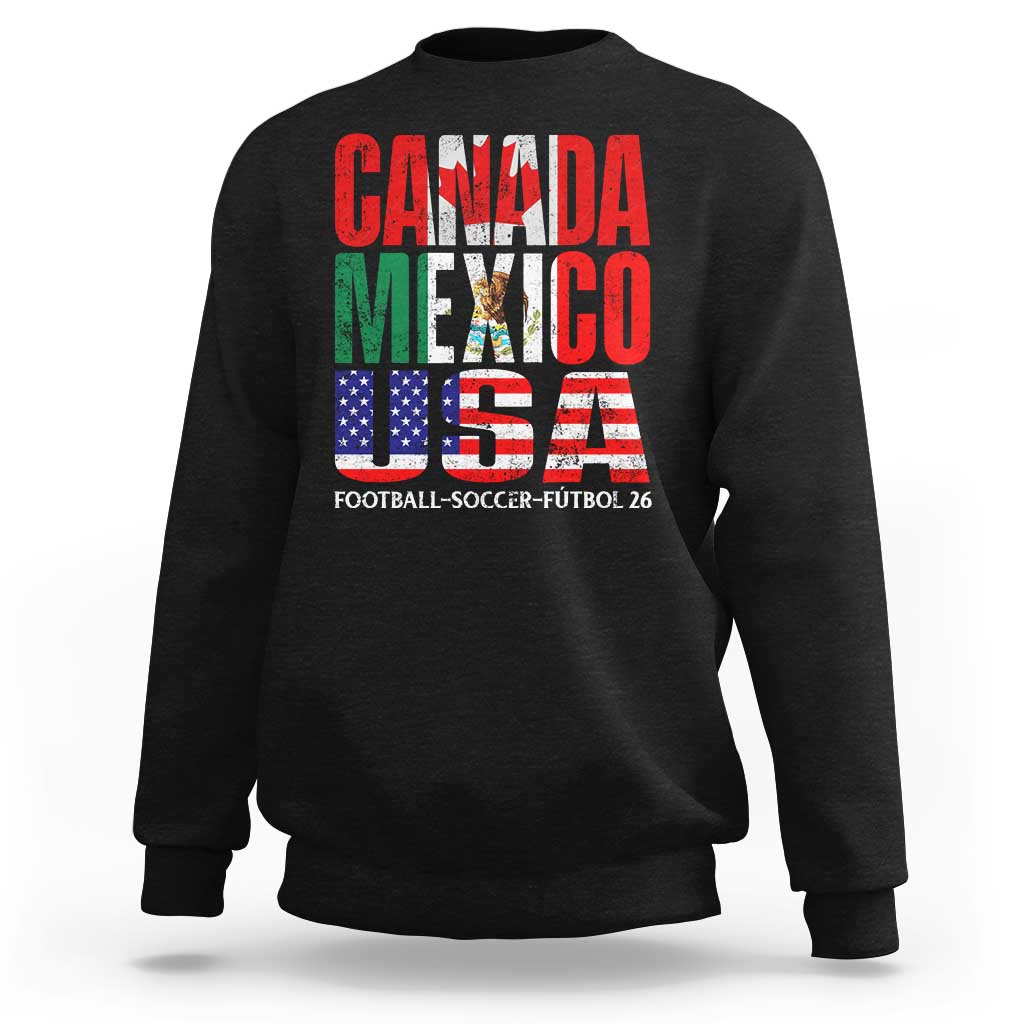Soccer Lover Sweatshirt Canada Mexico USA Pride Football Futbol 2026