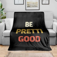 Be Pretti Good Throw Blanket Minneapolis 2026 Memorial Tribute