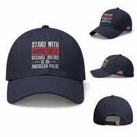 Stand With Minnesota Because Justice Is An American Value Baseball Cap Political Statement