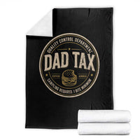 Dad Tax Quality Control Department Throw Blanket Funny Father Snack Checker