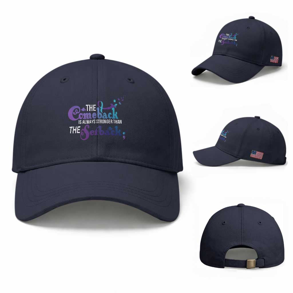 Suicide Prevention Awareness Baseball Cap The Comeback Is Always Stronger Than The Setback Semicolon