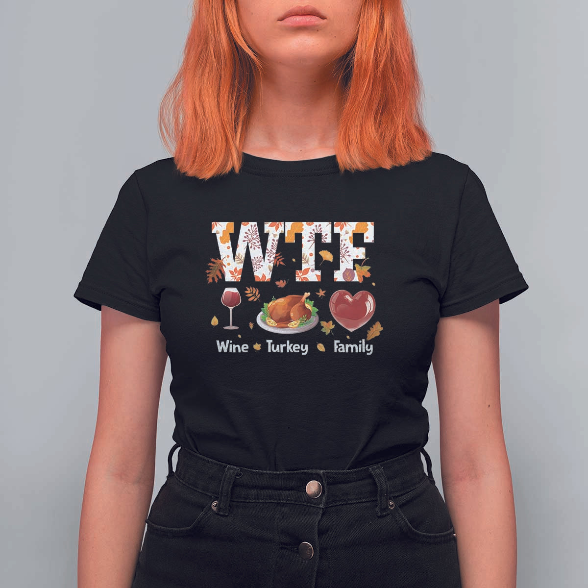 Thanksgiving T Shirt For Women WTF Wine Turkey Family Autumn Season Leaves - Wonder Print Shop