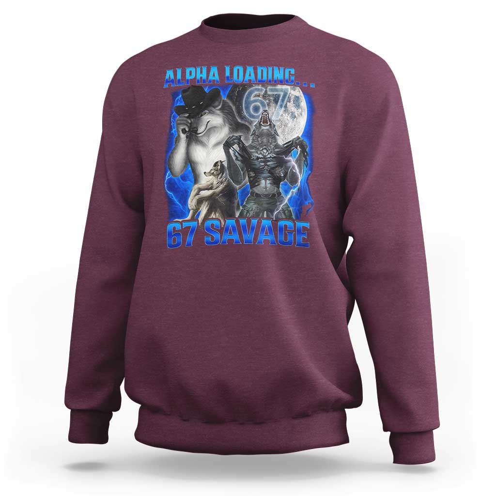 Funny Six Seven Alpha Wolf Sweatshirt Alpha Loading 67 Savage Wolves Moon Meme