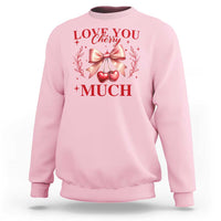 Light pink crewneck sweatshirt with “Love you Cherry Much” cherry graphic