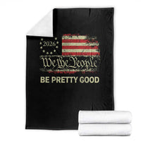 Be Pretti Good Throw Blanket Human Rights Protest Vintage Betsy Ross Flag