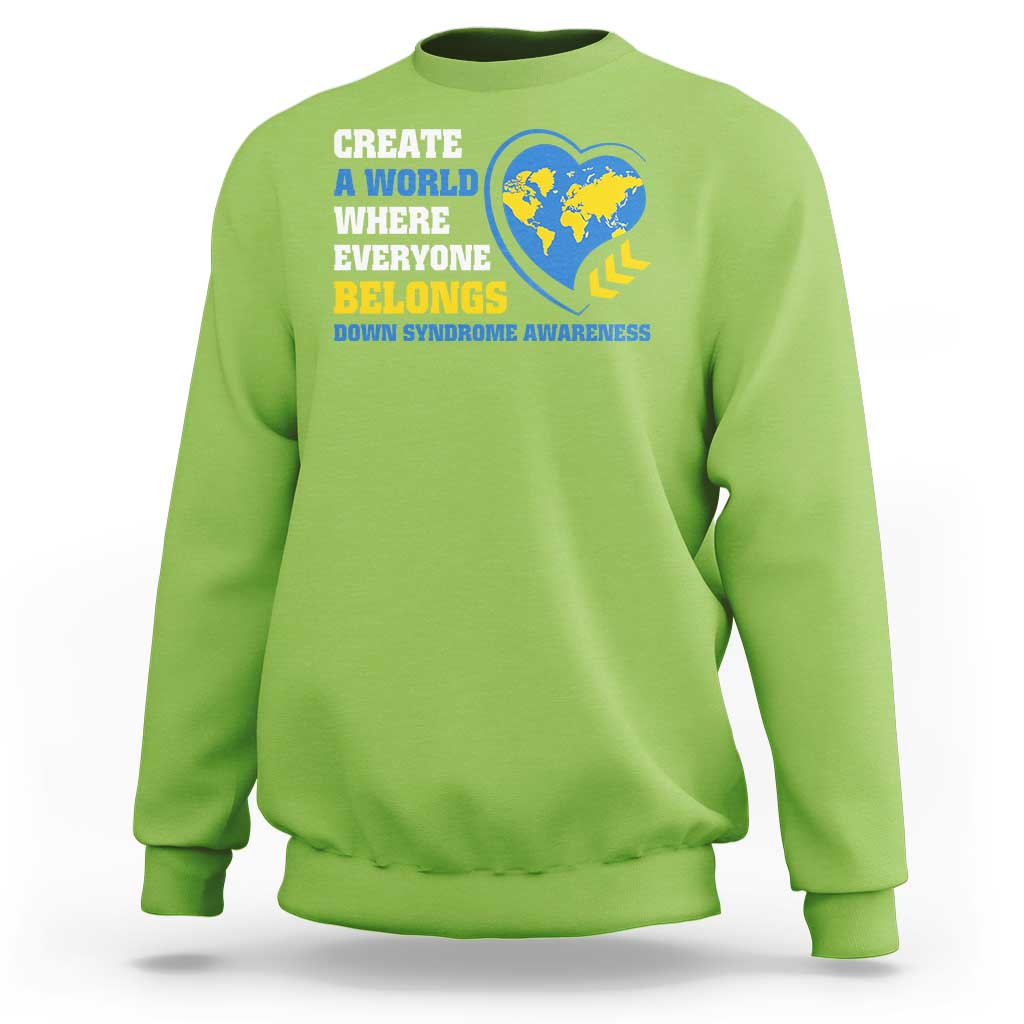 Lime green sweatshirt with "Create a world where everyone belongs" globe heart graphic