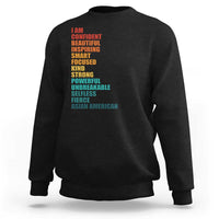 I Am Confident Beautiful Inspiring Asian American Sweatshirt AAPI Heritage Month