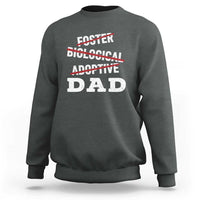 Funny Biological Adoptive Foster Dad Sweatshirt Fathers Day - Wonder Print Shop